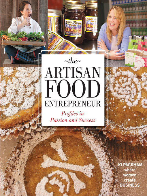 Title details for Artisan Food Entrepreneur by Jo Packham - Available